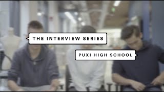 The Interview Series: High School in Puxi