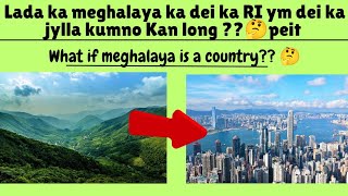 ka long kumno Lada ka meghalaya kadei ka RI ym dei ka jylla ??🤔peit