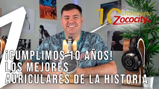 ¡CUMPLIMOS 10 AÑOS! Los MEJORES auriculares de la HISTORIA