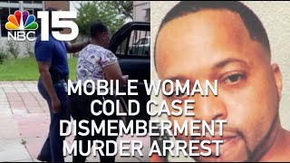 COLD CASE ARREST: Mobile County woman charged with gruesome 2015 dismemberment murder - NBC 15 WPMI