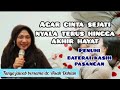 Agar cinta sejati nyala terus hingga akhir hayat - dr. Aisah Dahlan cht.