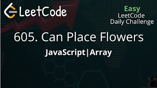 605. Can Place Flowers | JavaScript | Array | LeetCode Daily Challenge