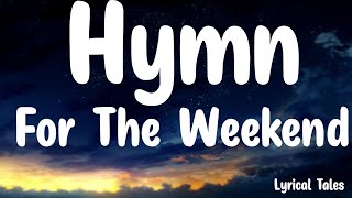 Hymn For The Weekend - Lyrics