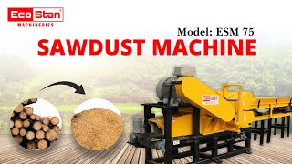 ECOSTAN | Sawdust Making Machine