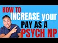 How to Get PAID More Than MOST Medical Professionals as a Psychiatric Nurse Practitioner