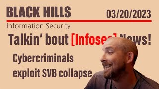 BHIS - Talkin' Bout [infosec] News 2023-03-20