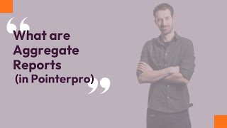 What are Aggregate Reports? ⎮ Pointerpro
