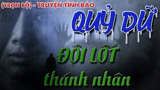 (FULL TRỌN BỘ) QUỶ DỮ ĐỘI LỐT THÁNH NHÂN I TRUYỆN TÌNH BÁO I TRUYỆN PHẢN GIÁN VIỆT NAM (273)