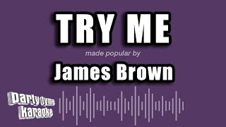 James Brown - Try Me (Karaoke Version)