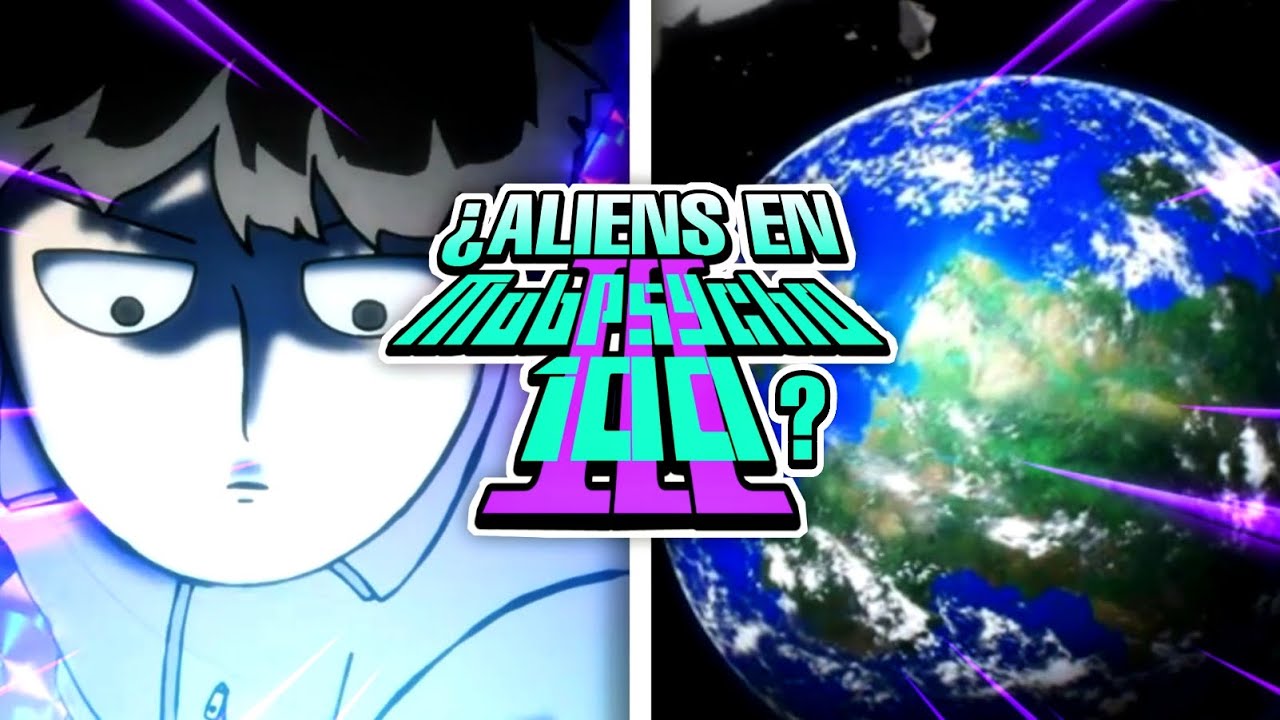 👽¿EXISTEN LOS ALIENS En MOB PSYCHO 100?👽 | EPISODIO 7 - REVIEW - YouTube