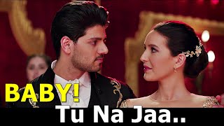 Baby! Tu Na Jaa (LYRICS) - Gurinder Seagal,Jonita Gandhi | Time To Dance|Latest Bollywood Songs 2021