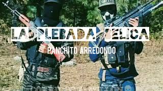 Panchito Arredondo – La Plebada Bélica | 