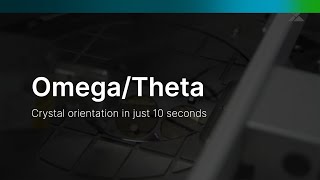 Omega/Theta: Crystal orientation in just 10 seconds