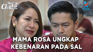 TERMEWEK-MEWEK!! MAMA ROSA MENGUNGKAPKAN KEBENARAN SAL !! | IKATAN CINTA  - RCTI