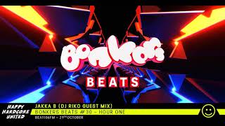 Jakka B (DJ Riko Guest Mix) - Bonkers Beats #30 on Beat 106 Scotland 29/10/21 - Hour One