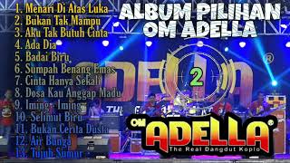 Download Lagu Album Pilihan Musik Om Adella terbaru 2021... MP3 Gratis