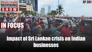 How the economic crisis in Sri Lanka is affecting Indian businesses?