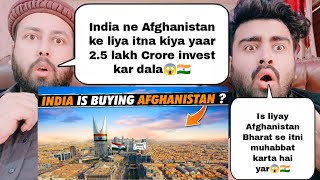 This is Why Afghanistan Love India | India 2.5 Lakh Crore Investment In India