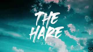Jfla - The Hare Lyrics 1 Hour