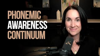 Phonemic Awareness Continuum | Kathleen Jasper