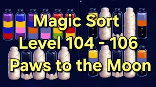 Magic Sort - Level 104 - 106 Paws to the Moon
