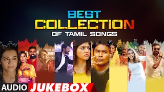 Best Collection Of Tamil Songs Audio Jukebox | Most Popular Kollywood Collection | Tamil Hits