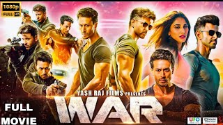 WAR Full Movie HD | Hrithik Roshan | Tiger Shroff , Vaani Kapoor , Ashutosh Rana | Facts & Details