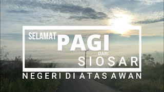 Siosar - Puncak 2000, Tanah Karo