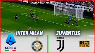 Inter Milan vs. Juventus  - Derby d'Italia Full Match Gameplay |  Serie A 23/24 full HD
