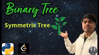 LeetCode 101 | Symmetric Tree | Python Solution Explained | AlgoYogi