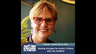 Reading Strategies for Autistic Children, with Lois Letchford | Autism Tips & Tools