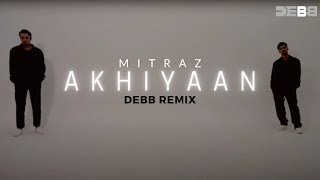 Mitraz - Akhiyaan (Remix) | Synthwave | Debb