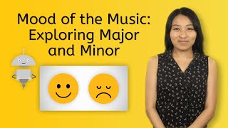 Mood of the Music: Exploring Major and Minor - Music With Mia for Kids!