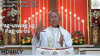 Fr. Ciano Ubod - Kanus-a ta Kinahanglan nga Mouswag ug kanus-a ta angay nga mo Us-os?