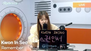 Kwon In Seo (권인서) - Remember | Radio’n Us