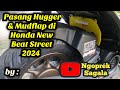 Pasang Hugger & Mudflap di Motor Honda New Beat Street 2024