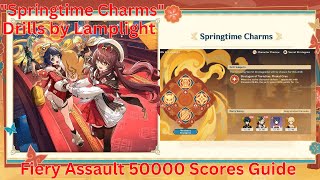 Springtime Charms Drills by Lamplight: Fiery Assault 50000 Scores Guide【Genshin Impact 5.3】