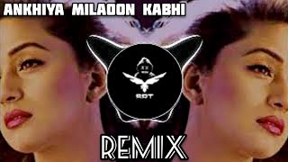 Ankhiya Milaoon Kabhi | Remix Song | High Bass  Hard Beat | Madhuri Dixit | SRTMIX 2021