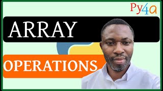 022 - Introduction to Array Operations with NumPy in Python: Basics & Techniques