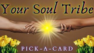 🌎WHO ARE YOUR PEOPLE?💛WHERE IS YOUR SOUL TRIBE?💌WHEN \u0026 HOW WILL YOU MEET?✨PICK A CARD