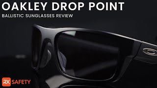 Oakley Drop Point Ballistic Safety Sunglasses Review