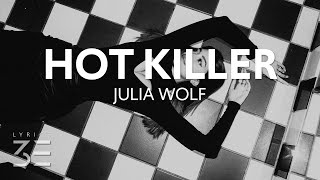 Julia Wolf - Hot Killer (Lyrics)