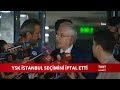 YSK Başkanı Sadi Güven'den İstanbul Açıklaması