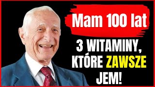 JEDZ 3 GŁÓWNE WITAMINY, ABY ZWYCIĘŻYĆ STARZENIE! John Scharffenberg, 100-letni lekarz z Harvardu