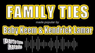 Baby Keem \u0026 Kendrick Lamar - family ties (Karaoke Version)