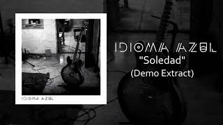 Idioma Azul - Soledad - 2018 - Demo Extract