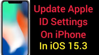 How to Fix Update Apple ID settings  on iPhone in iOS 15.3