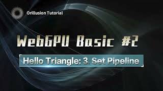 Learn WebGPU #2.3 Set Pipeline