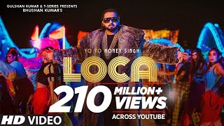 Yo Yo Honey Singh : LOCA (Official Video) | Bhushan Kumar | #newsong   | T-Series, #yoyohoneysingh