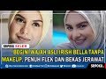 Begini Wajah Asli Irish Bella Tanpa Makeup, Penuh Flek dan Bekas Jerawat